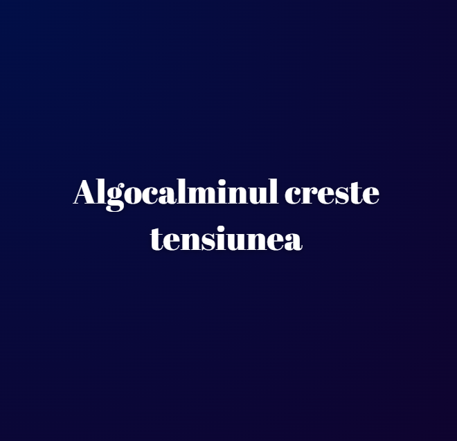 Algocalminul creste tensiunea